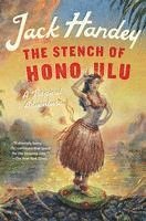 bokomslag The Stench of Honolulu
