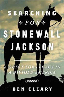 Searching for Stonewall Jackson 1