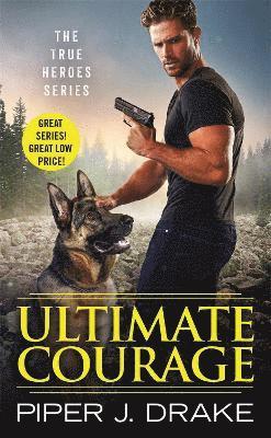 Piper J. Drake - Ultimate Courage, Häftad