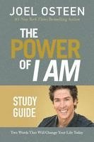 bokomslag The Power of I Am: Two Words That Will Change Your Life Today