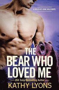 bokomslag The Bear Who Loved Me