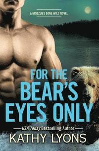 bokomslag For the Bear's Eyes Only