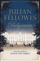 Julian Fellowes's Belgravia 1