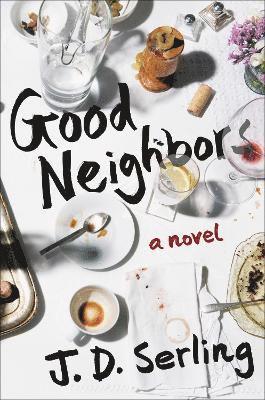 Joanne Serling - Good Neighbors, Inbunden