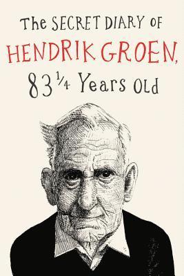 Hendrik Groen - The Secret Diary of Hendrik Groen, Inbunden