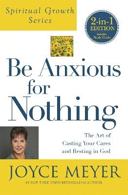 bokomslag Be Anxious For Nothing (Spiritual Growth Series)