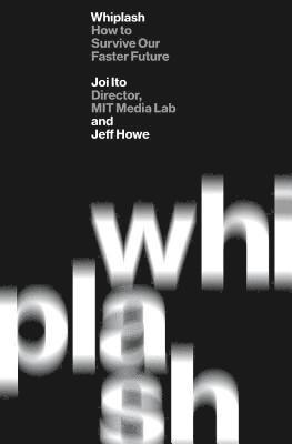 bokomslag Whiplash: How to Survive Our Faster Future