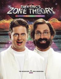 bokomslag Tim and Eric's Zone Theory