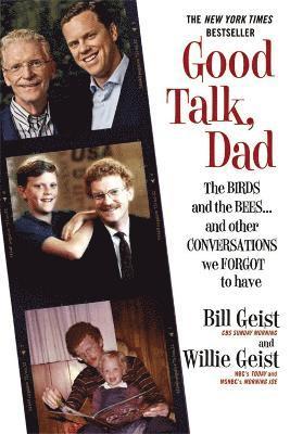 Bill Geist, Willie Geist - Good Talk, Dad, Häftad