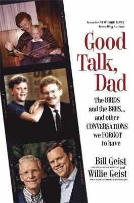 Bill Geist, Willie Geist - Good Talk, Dad, Inbunden