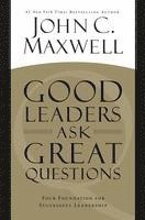 bokomslag Good Leaders Ask Great Questions