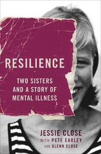 bokomslag Resilience: Two Sisters and a Story of Mental Illness