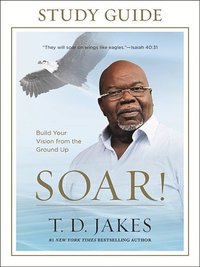 bokomslag Soar! Study Guide