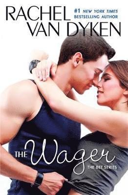 Rachel Van Dyken - The Wager, Häftad