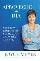 bokomslag Aproveche su día: Viva con propósito y haga que cada día cuente