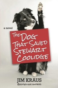 bokomslag The Dog That Saved Stewart Coolidge