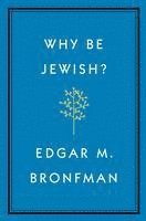 bokomslag Why Be Jewish?: A Testament