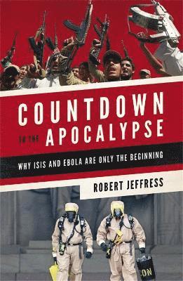 Robert Jeffress - Countdown to the Apocalypse, Häftad