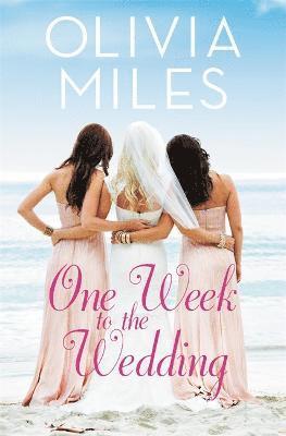 Olivia Miles - One Week to the Wedding, Häftad