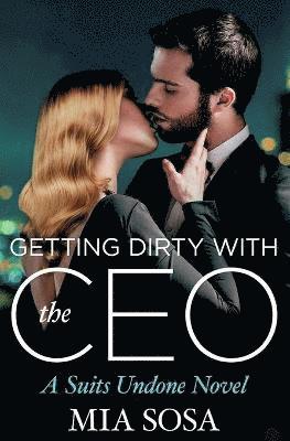 Getting Dirty with the CEO 1