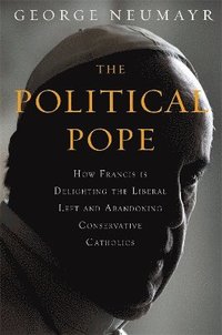 bokomslag The Political Pope