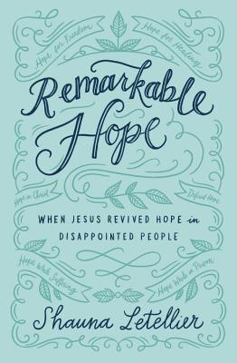 Remarkable Hope