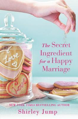Shirley Jump - Secret Ingredient for a Happy Marriage, Häftad