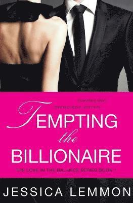 Jessica Lemmon - Tempting the Billionaire, Häftad