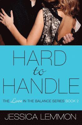Jessica Lemmon - Hard to Handle, Häftad