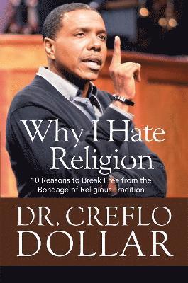Creflo Dollar - God vs. Religion, Häftad