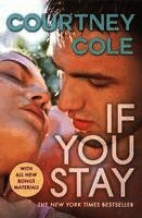 Courtney Cole - If You Stay: The Beautifully Broken Series: Book 1, Häftad