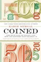 bokomslag Coined: The Rich Life of Money and How Its History Has Shaped Us