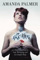 Amanda Palmer - Art of Asking, Inbunden