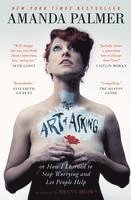 Amanda Palmer - The Art of Asking, Häftad