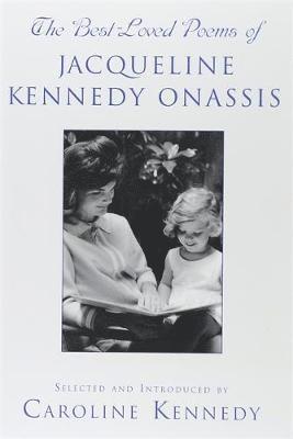 The Best Loved Poems of Jacqueline Kennedy Onassis 1