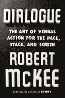bokomslag Dialogue : The Art of Verbal Action for Page, Stage, and Screen