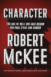 bokomslag Character : The Art of Role and Cast Design for Page, Stage, and Screen