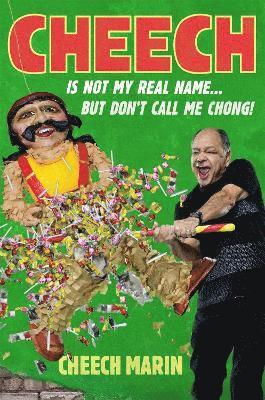 Cheech Marin - Cheech Is Not My Real Name, Inbunden