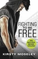 Fighting to Be Free 1