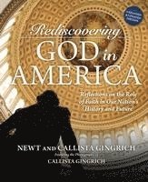 bokomslag Rediscovering God in America: Reflections on the Role of Faith in Our Nation's History and Future