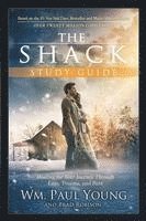 bokomslag The Shack: Healing for Your Journey Through Loss, Trauma, and Pain