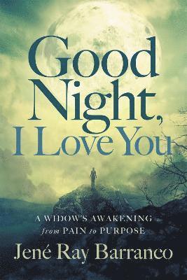 Jene' Ray Barranco - Good Night, I Love You, Inbunden