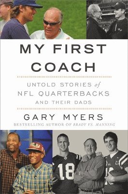 Gary Myers - My First Coach, Inbunden