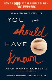 bokomslag You Should Have Known : Now on HBO as the Limited Series The Undoing