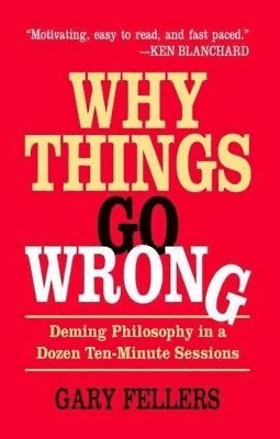 Gary Fellers - Why Things Go Wrong, Häftad. Tillgänglighet: Lägg i varukorg