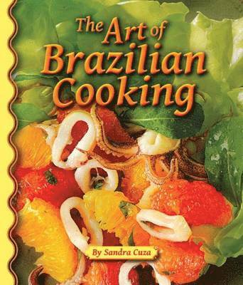 The Art of Brazilian Cooking
