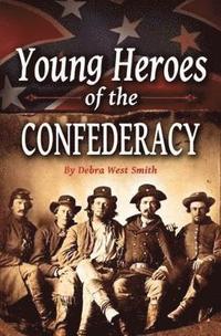 bokomslag Young Heroes of the Confederacy