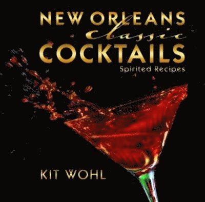 New Orleans Classic Cocktails