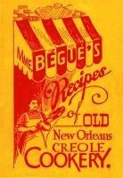 bokomslag Mme. Bégué's Recipes of Old New Orleans Creole Cookery