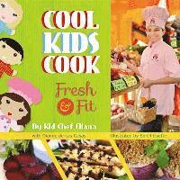 Cool Kids Cook: Fresh & Fit